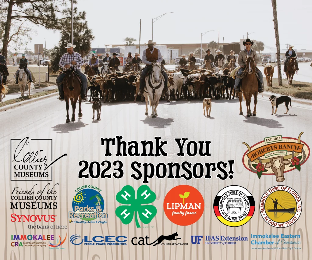 Graphic with 2023 Cattle Drive Sponsors: The Seminole Tribe of Florida, Lipman Family Farms, Collier County Parks and Recreation, Collier County CAT Transportation, B&L Ace Hardware, Immokalee Community Redevelopment Agency, Immokalee Chamber of Commerce, The Seminole Casino Hotel, UF IFAS Extension, 4H, Synovus Bank