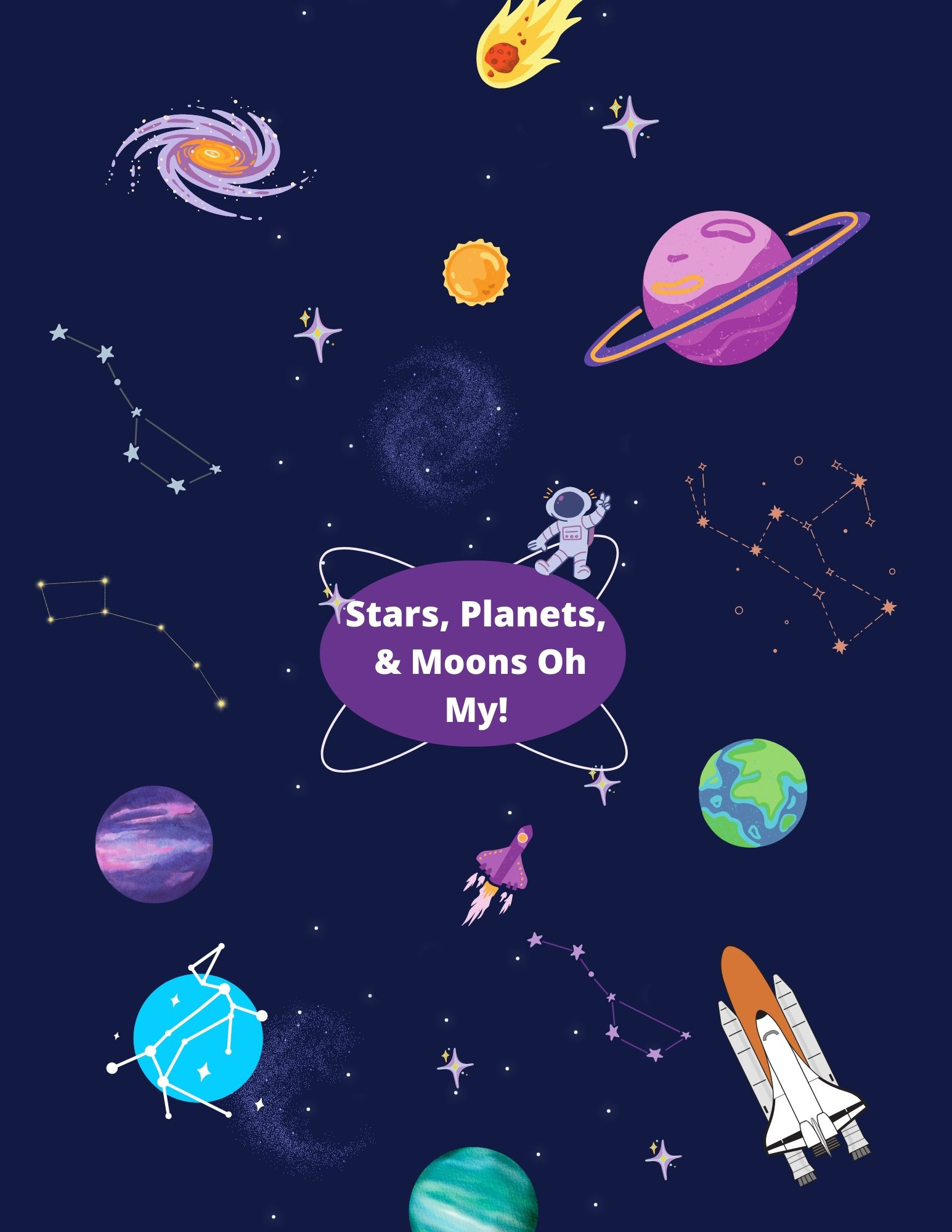 Large stylized space graphic that says "Stars, Planets, and Moons Oh My!"